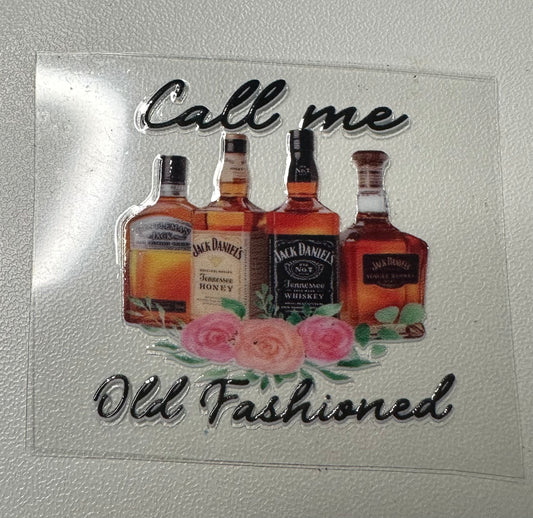 Call Me Old Fashioned 3 Oz Shot Glass Decal ONLY