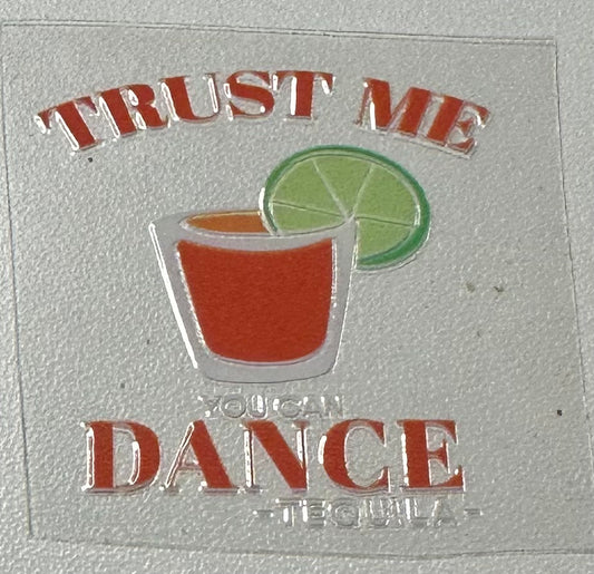 Trust Me 3 Oz Shot Glass Decal ONLY